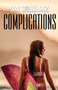 Complications by M J Williamz, 9781626397699
