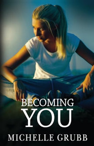 Becoming You by Michelle Grubb, 9781626398115