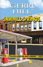 Sawmill Springs by Gerri Hill, 9781594935503