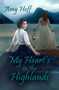 My Heart's in the Highlands by Amy Hoff, 9781642471274