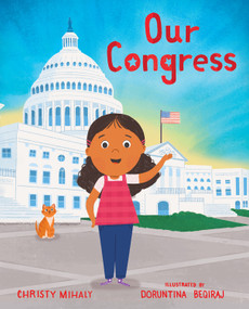 Our Congress by Christy Mihaly, Doruntina Beqiraj, 9780807512401