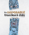 The Disposable Skateboard Bible by Sean Cliver, Eric Simpson, 9781584237990