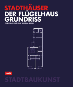 Der Flügelhausgrundriss (Stadthäuser) (German Edition) by Georg Ebbing, Christoph Mäckler, 9783986120849