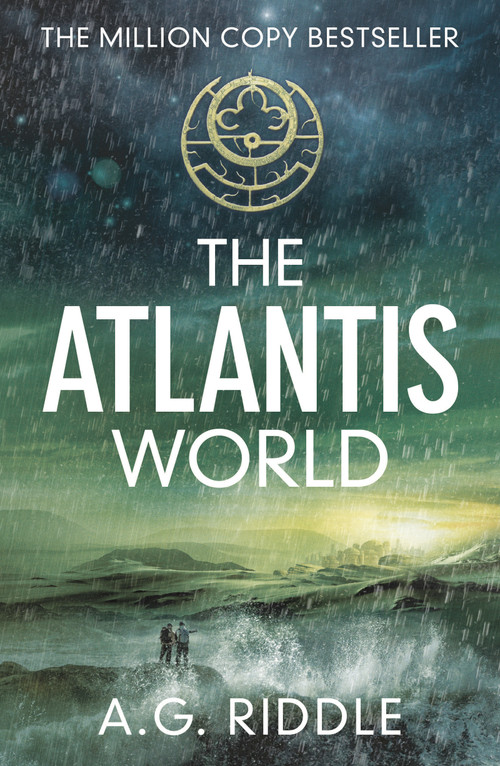 The Atlantis World by A.G. Riddle, 9781784970130