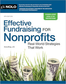 Effective Fundraising for Nonprofits (Real-World Strategies That Work) by Ilona Bray, 9781413332292
