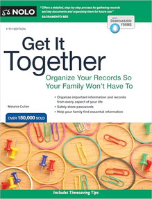 Get It Together (Organize Your Records So Your Family Won't Have To) by Melanie Cullen, 9781413332025