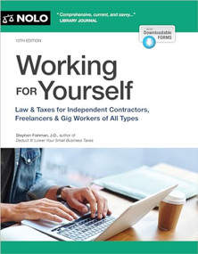 Working for Yourself (Law & Taxes for Independent Contractors, Freelancers & Gig Workers of All Types) by Stephen Fishman, 9781413332179