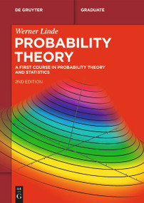 Probability Theory (A First Course in Probability Theory and Statistics) - 9783111324845 by Werner Linde, 9783111324845