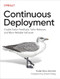 Continuous Deployment (Enable Faster Feedback, Safer Releases, and More Reliable Software) by Valentina Servile, 9781098146726