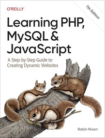 Learning PHP, MySQL & JavaScript (A Step-by-Step Guide to Creating Dynamic Websites) - 9781098152352 by Robin Nixon, 9781098152352