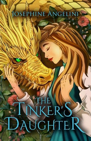 The Tinker's Daughter by Josephine Angelini, 9798987832172