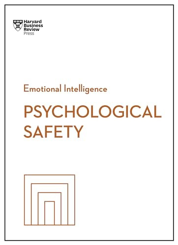 Psychological Safety (HBR Emotional Intelligence Series) - 9781647829988 by Harvard Business Review, Amy C. Edmondson, Daisy Auger-Dominguez, Erica Keswin, Ron Carucci, 9781647829988
