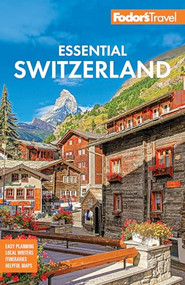 Fodor's Essential Switzerland - 9781640976979 by Fodor's Travel Guides, 9781640976979