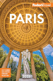 Fodor's Paris 2025 by Fodor's Travel Guides, 9781640977075