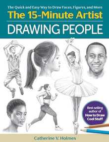 Drawing People (The Quick and Easy Way to Draw Faces, Figures, and More) by Catherine V. Holmes, 9781684620852