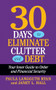 30 Days to Eliminate Clutter and Debt (Your Inner Guide to Order and Financial Security) by Paula Langguth Ryan, Janet L. Hall, 9781722506926