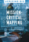 Mission-Critical Mapping (GIS for Defense and Intelligence) by Christopher Oxendine, Matt Artz, 9781589487994