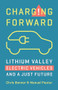 Charging Forward (Lithium Valley, Electric Vehicles, and a Just Future) by Chris Benner, Manuel Pastor, 9781620978740