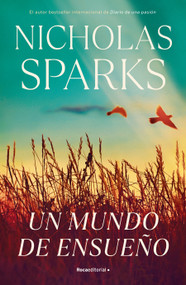 Un mundo de ensueño / Dreamland (Spanish Edition) by Nicholas Sparks, 9788419283955