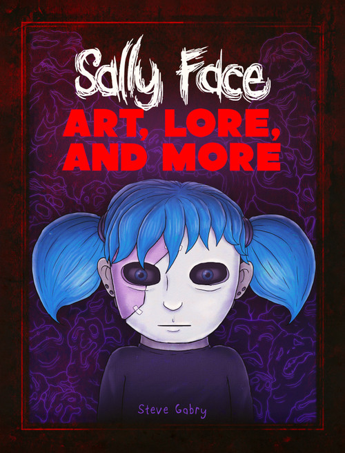 Sally Face: Art, Lore, and More by Steve Gabry, 9781803369792