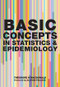 Basic Concepts in Statistics and Epidemiology by Theodore H. MacDonald, Denis Pereira Gray, 9781846191244
