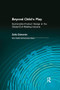 Beyond Child's Play (Sustainable Product Design in the Global Doll-making Industry) by Sally Edward, 9780415784306
