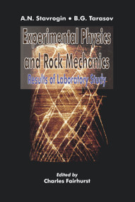 Experimental Physics and Rock Mechanics by A.N. Stavrogin, B.G. Tarasov, 9789058092137
