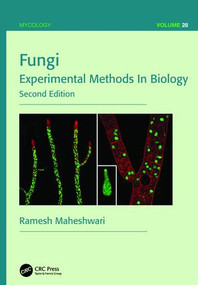 Fungi (Experimental Methods In Biology, Second Edition) by Ramesh Maheshwari, 9781138199255