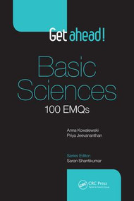 Get Ahead! Basic Sciences (100 EMQs) by Anna Kowalewski, Priya Jeevananthan, 9781498751032