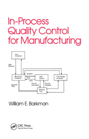 In-Process Quality Control for Manufacturing by William Barkman, 9780367451158