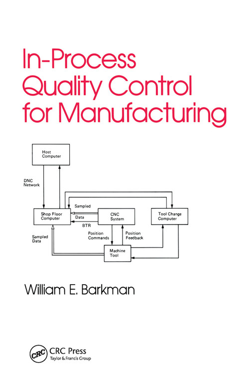 In-Process Quality Control for Manufacturing by William Barkman, 9780367451158