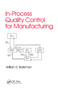 In-Process Quality Control for Manufacturing by William Barkman, 9780367451158
