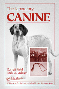 The Laboratory Canine by Garrett Field, Todd A. Jackson, 9780849328930