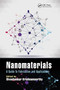 Nanomaterials (A Guide to Fabrication and Applications) by Sivashankar Krishnamoorthy, 9780367737511