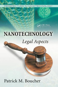Nanotechnology (Legal Aspects) by Patrick M. Boucher, 9781420053470
