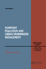 Non Point Pollution and Urban Stormwater Management, Volume IX by Vladimir Novotny, 9781566763059