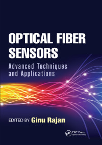 Optical Fiber Sensors (Advanced Techniques and Applications) by Ginu Rajan, 9780367656058