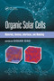 Organic Solar Cells (Materials, Devices, Interfaces, and Modeling) by Qiquan Qiao, 9780367655983