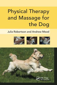Physical Therapy and Massage for the Dog - 9781138324190 by Julia Robertson, Andy Mead, 9781138324190