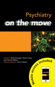 Psychiatry on the Move by Molly Douglas, Harriet Walker, Helen Casey, 9781444145656