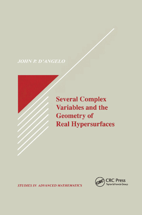 Several Complex Variables and the Geometry of Real Hypersurfaces by John P. D'Angelo, 9780367402488