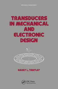 Transducers in Mechanical and Electronic Design by Harry I. Trietley, 9780367451585