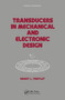 Transducers in Mechanical and Electronic Design by Harry I. Trietley, 9780367451585