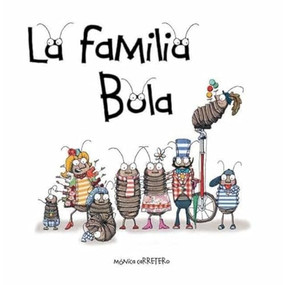 La familia Bola (Roly-Polies) (Spanish Edition) - 9788419464644 by Mónica Carretero, Mónica Carretero, 9788419464644
