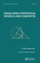 Visualizing Statistical Models And Concepts by R.W. Farebrother, Michael Schyns, 9780367447052