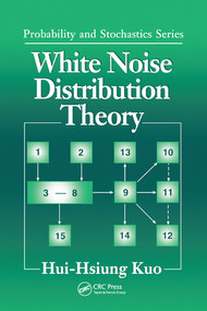 White Noise Distribution Theory by Hui-Hsiung Kuo, 9780367579616