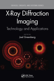 X-Ray Diffraction Imaging (Technology and Applications) by Joel Greenberg, 9781032094274