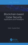 Blockchain-based Cyber Security (Applications and Paradigms) by Kaushal Shah, 9781032485430