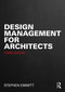 Design Management for Architects by Stephen Emmitt, 9781032813370