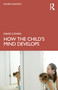 How the Child's Mind Develops by David Cohen, 9781032602523